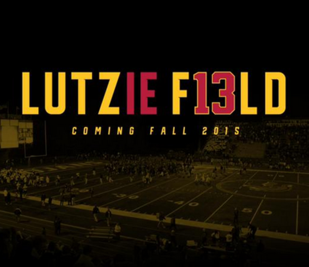 Phil Lutzenkirchen Field is coming in the fall of 2015.