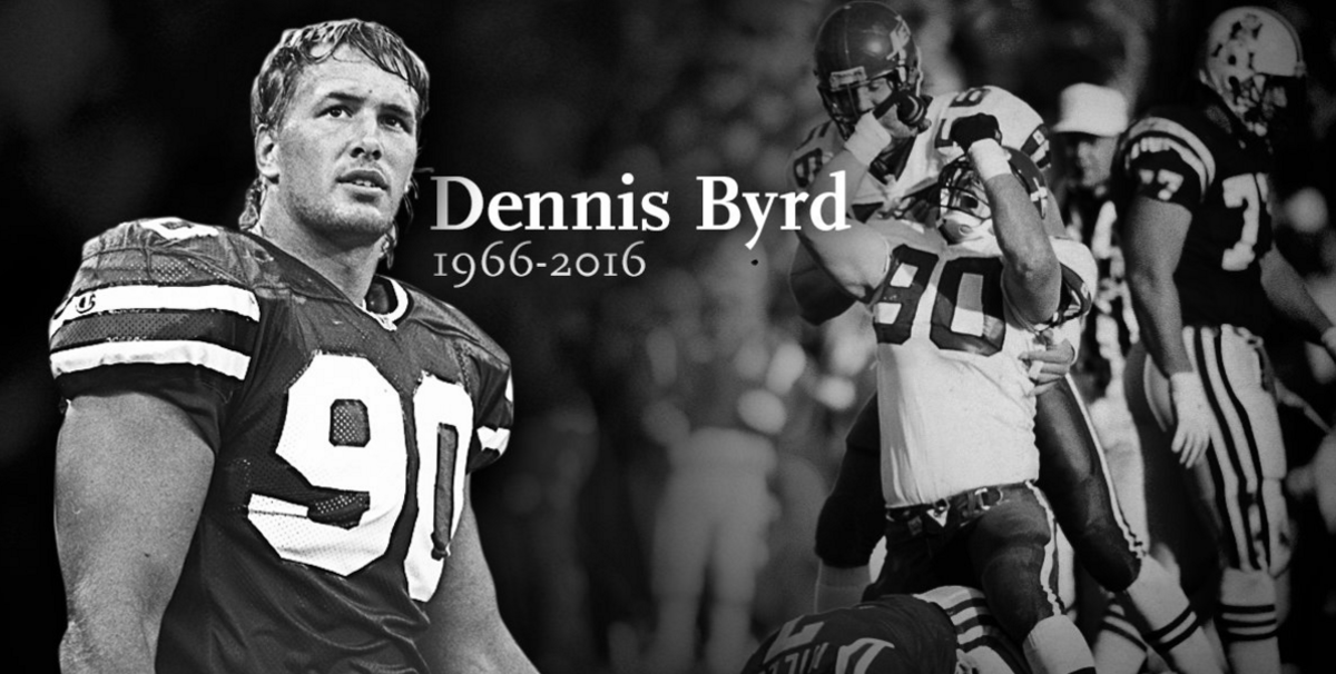 A tribute to Dennis Byrd.