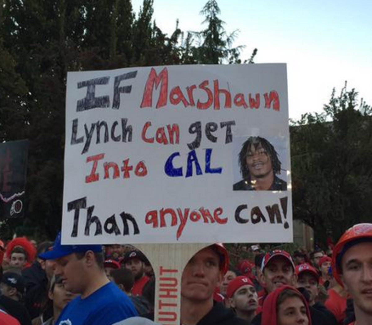 Utah fan makes fun of Cal saying "if Marshawn Lynch can get into Cal than anyone can".